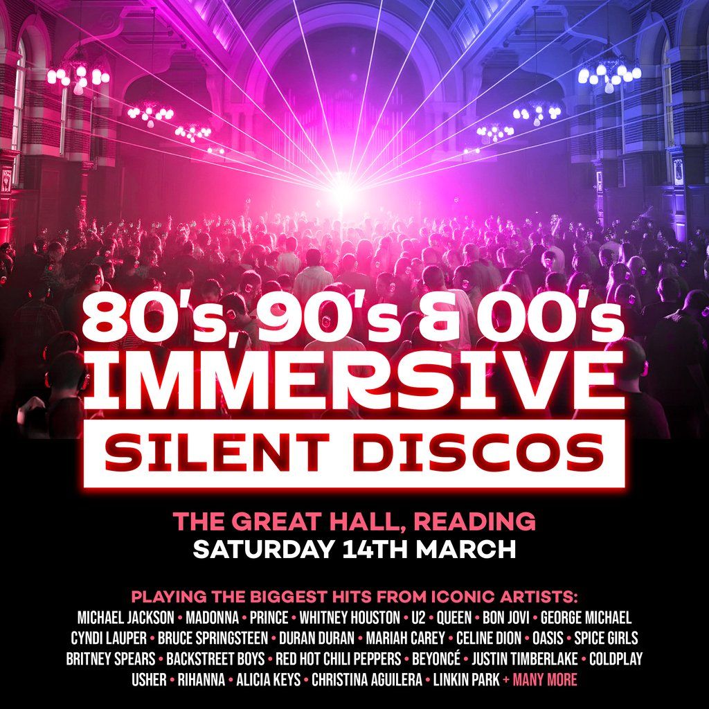 80s, 90s & 00s Silent Disco @ The Great Hall, Reading