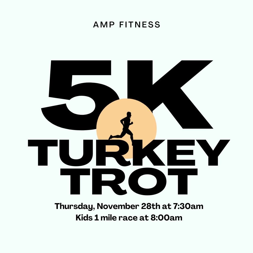 AMP FITNESS Fundraiser 5k Turkey Trot and 1k  Kid's Run