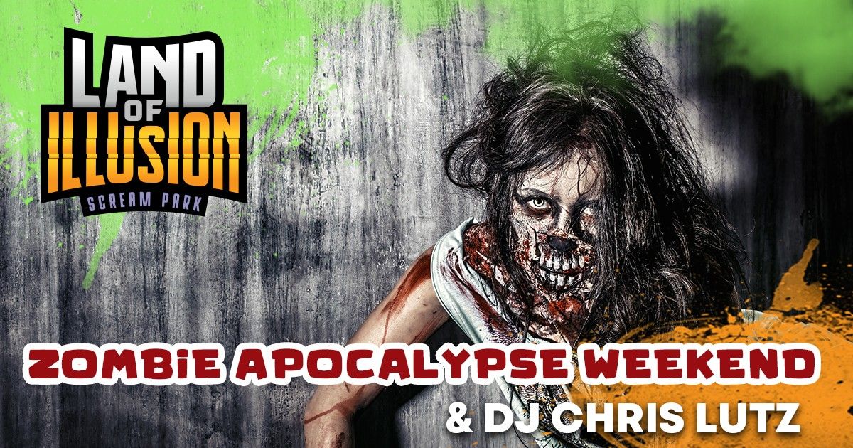 Zombie Apocalypse Weekend at Land of Illusion! \ud83e\udddf\u200d\u2640\ufe0f\ud83e\udddf\u200d\u2642\ufe0f