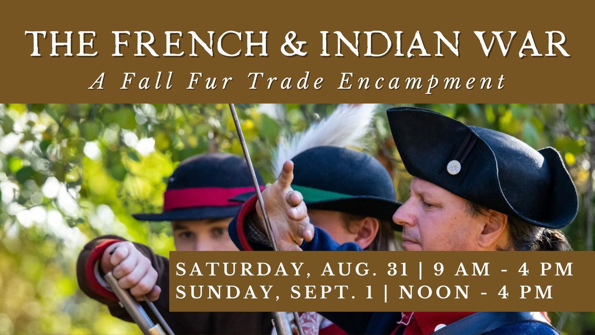 The French and Indian War Encampment