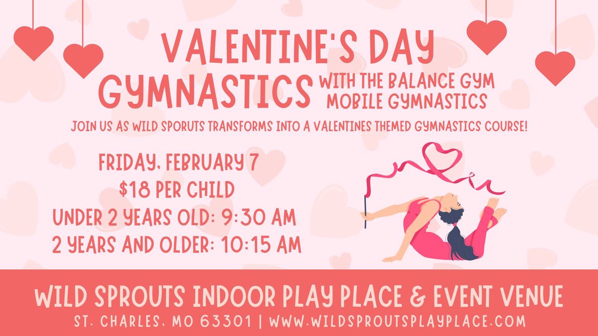 Valentine's Day Gymnastics at Wild Sprouts