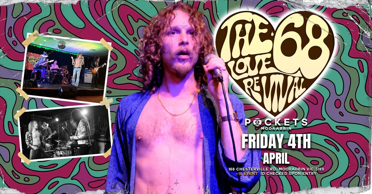 THE '68 LOVE REVIVAL | Back by popular demand | Live @ Pockets