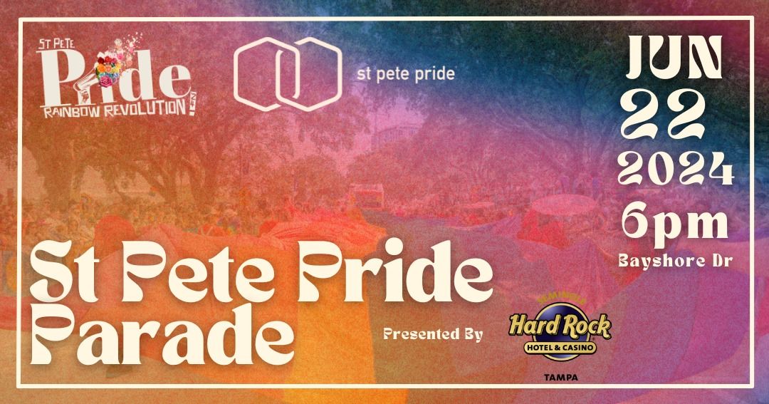 St Pete Pride Parade, presented by Seminole Hard Rock Hotel & Casino Tampa