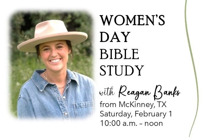 WOMEN'S DAY Bible Study with Reagan Banks