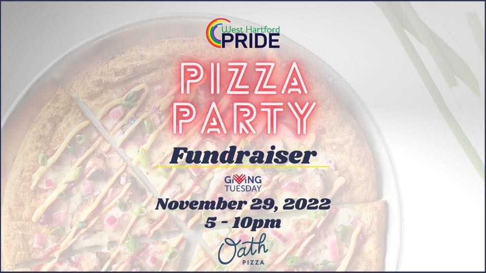 Pizza Party Raffle Pizza Party fundraiser for West Hartford Pride, Oath Pizza - Blue Back ...