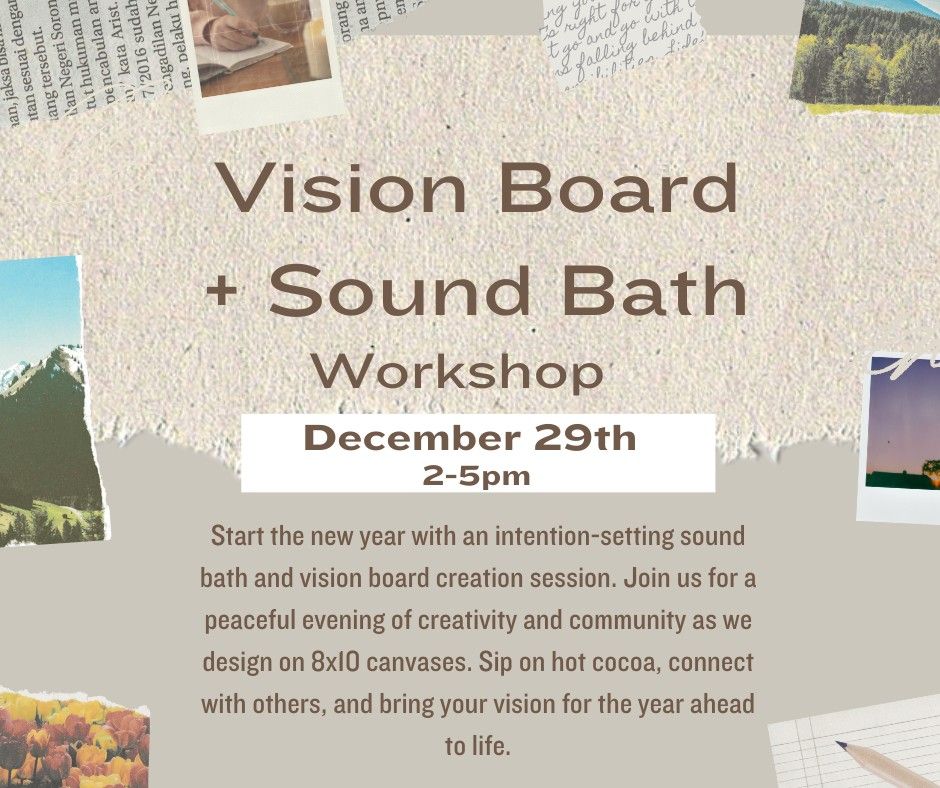 Vision Board x Sound Bath Workshop