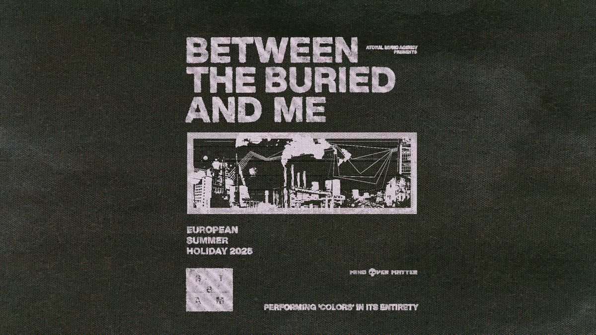 BETWEEN THE BURIED AND ME | European Summer Holiday | Szene Wien 