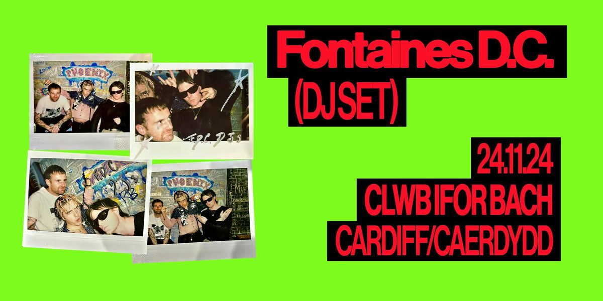 Fontaines D.C. DJ Set