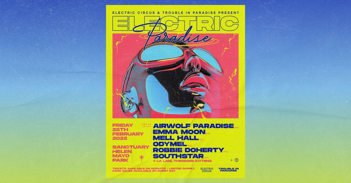 Electric Paradise \u2022 Sanctuary Adelaide 