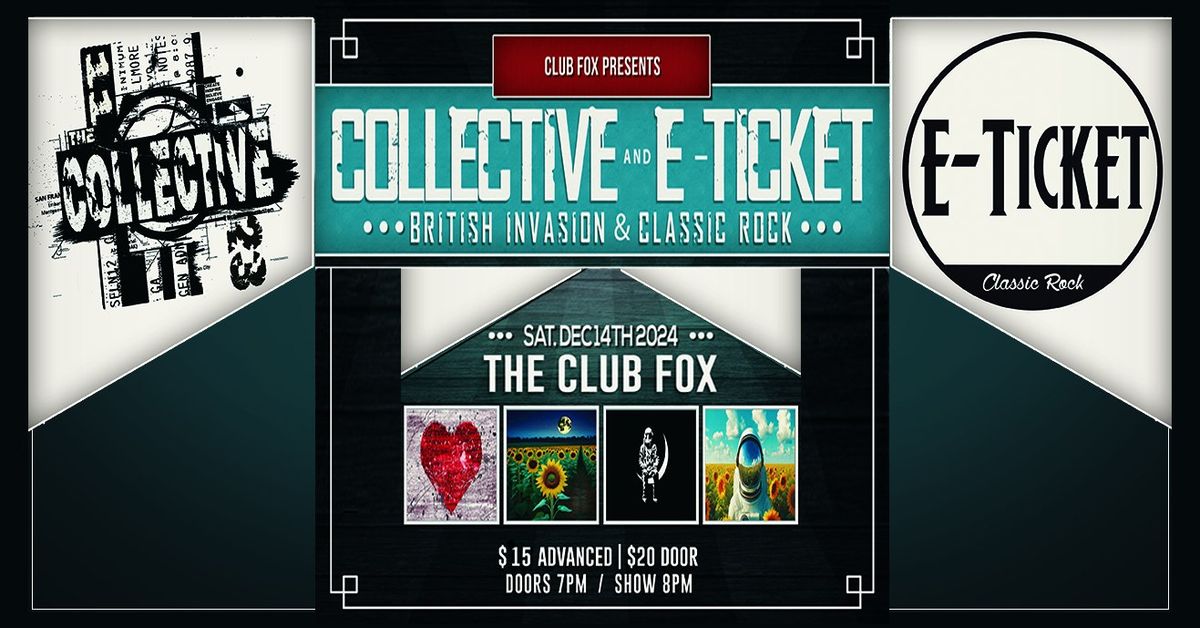 The CollecTive & E Ticket @ The Club Fox!