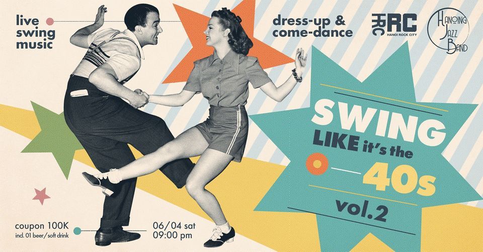 SWING LIKE IT'S THE 40s VOL.2 - with Hanoing Jazz Band