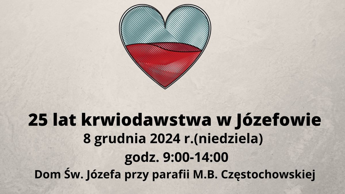 25 lat krwiodawstwa w J\u00f3zefowie