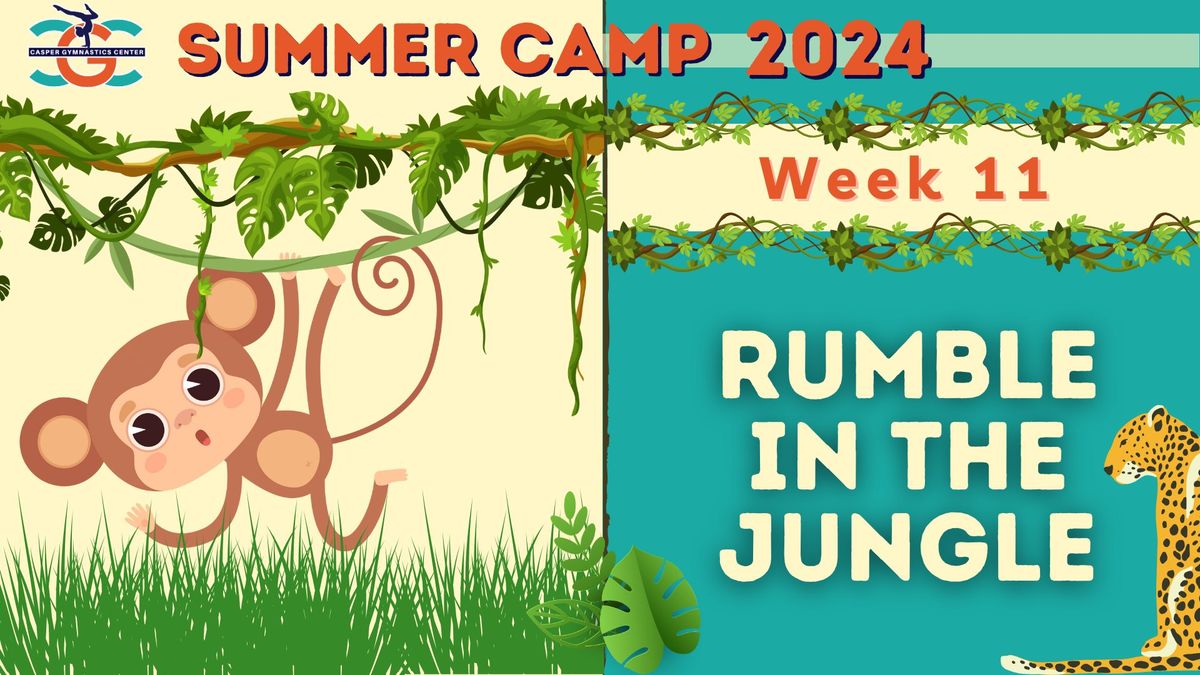 CGC Summer Camp Week 11 - Rumble in the Jungle