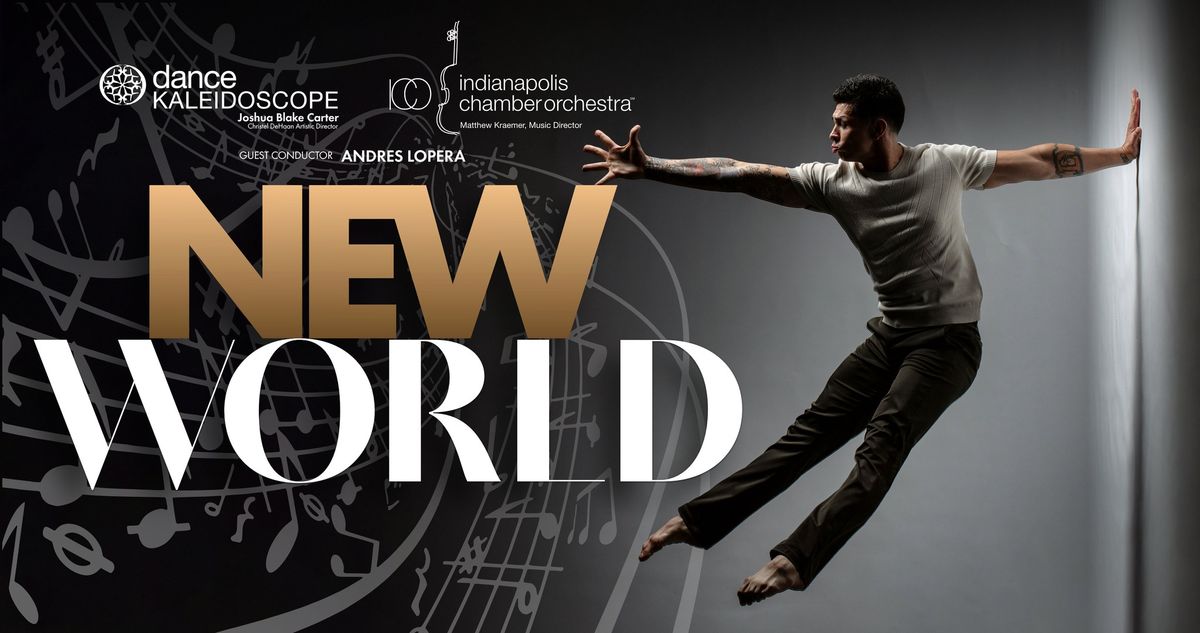 Dance Kaleidoscope: New World with the ICO