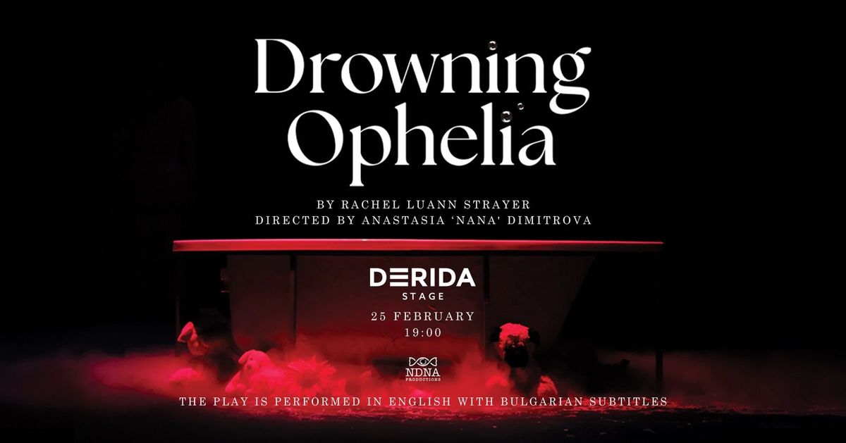 [ONE YEAR ON STAGE] Drowning Ophelia\/ \u0423\u0434\u0430\u0432\u044f\u043d\u0435\u0442\u043e \u043d\u0430 \u041e\u0444\u0435\u043b\u0438\u044f