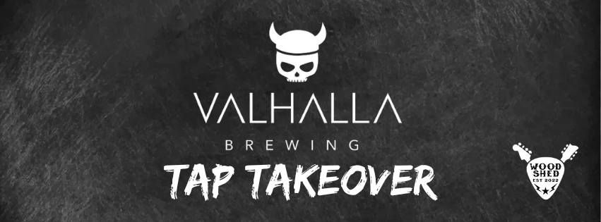 TAP TAKEOVER - Valhalla Brewing