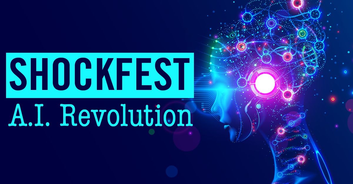 Shockfest | A.I. Revolution