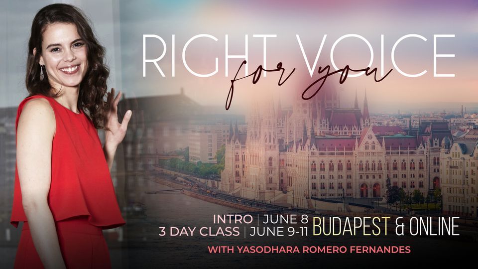 Right Voice for You Intro with Yasodhara in Budapest & Online