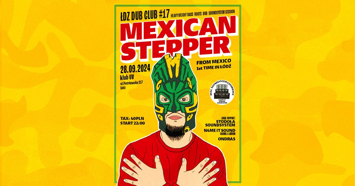 \u0141DZ DUB CLUB #17 - MEXICAN STEPPER (from Mexico)