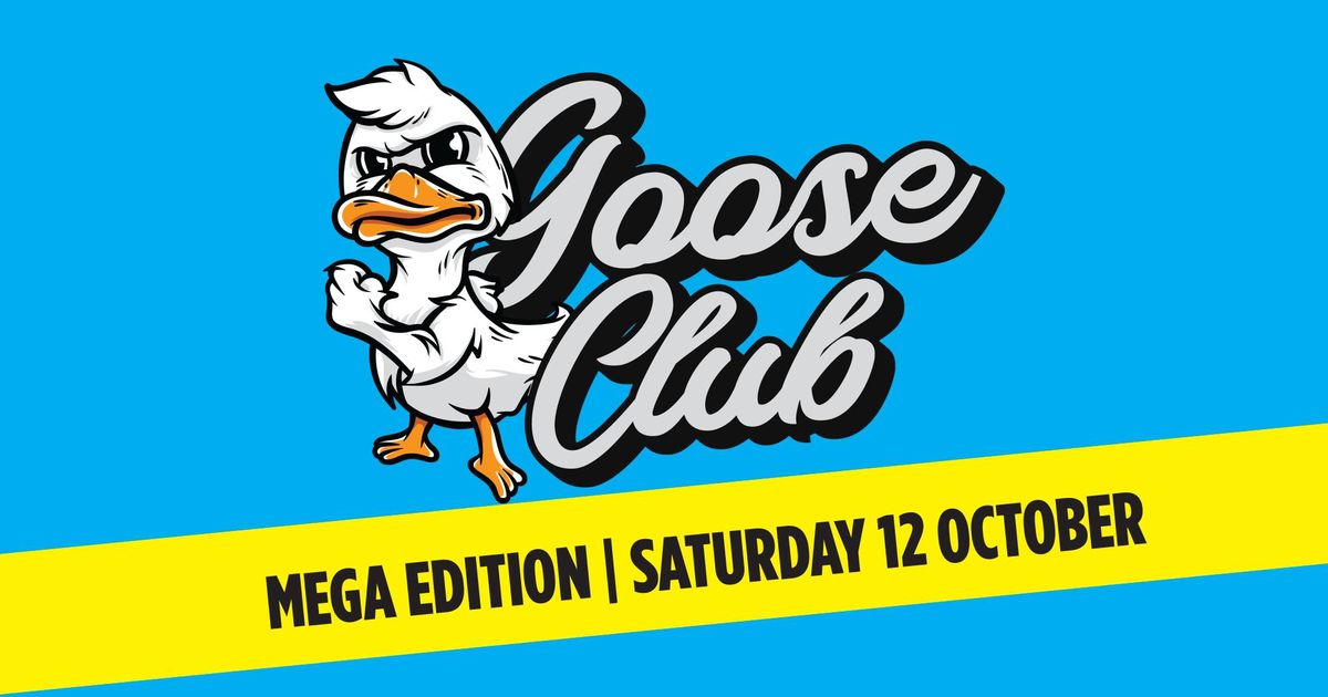 Goose Club - Mega Edition