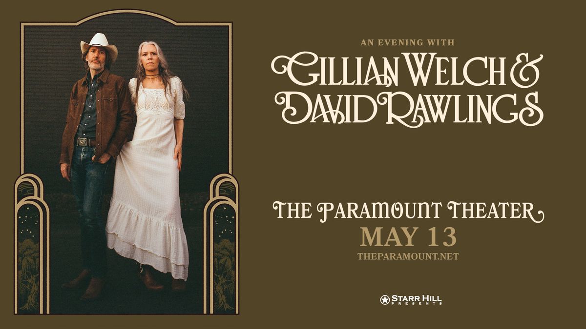 Starr Hill Presents: An Evening with Gillian Welch & David Rawlings