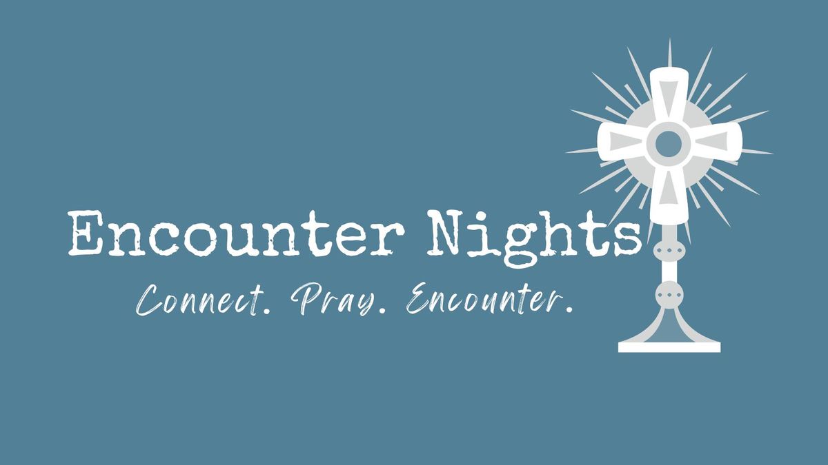 Encounter Nights at St. Joseph