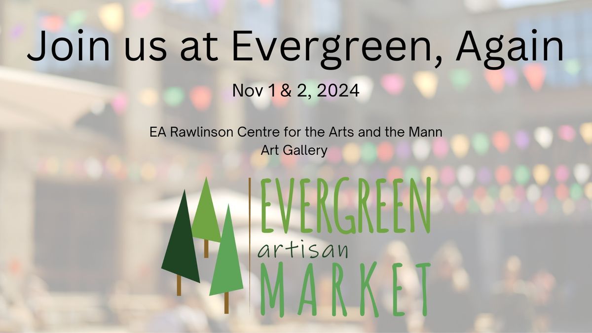 Evergreen Artisan Market 2024