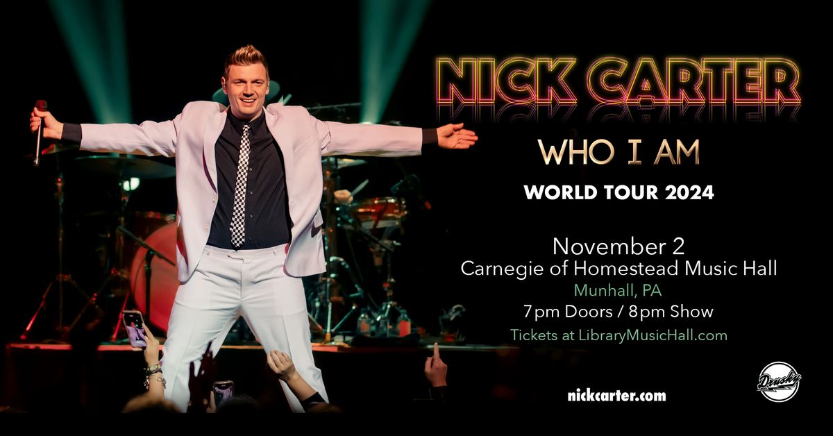 Nick Carter: Who I Am Tour at Carnegie of Homestead Music Hall