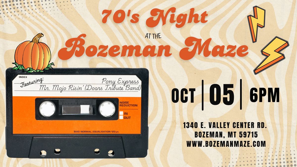 70s Music Night at the Bozeman Maze