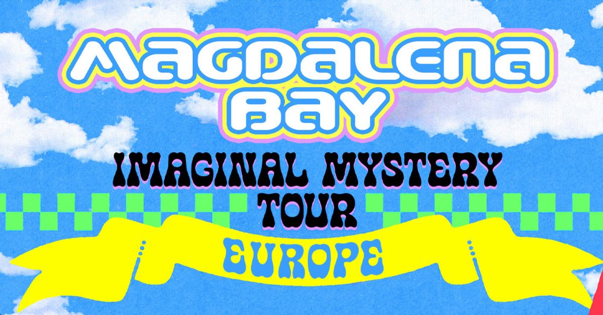 MAGDALENA BAY (US) \u2022 "Imaginal Mystery Tour Europe" \u2022 WUK Wien