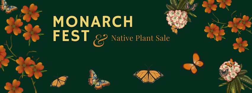 Monarch Fest & Fall Native Plant Sale