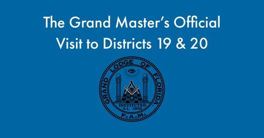 Grand Master\u2019s Official Visit Districts 19 & 20