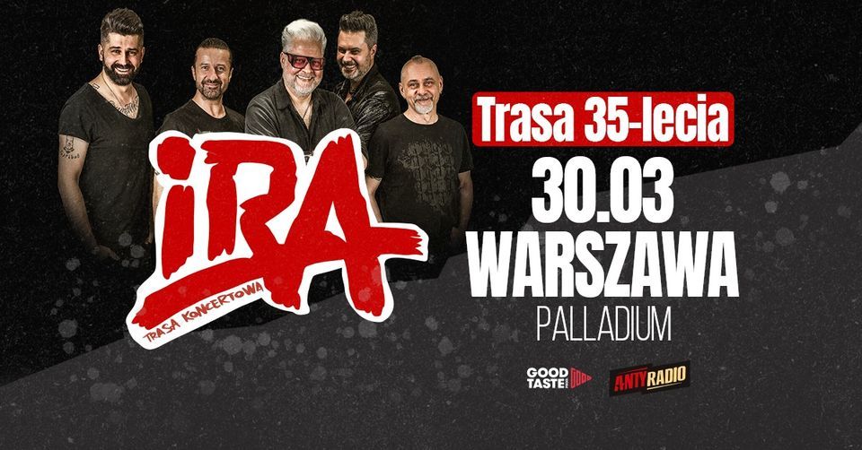 IRA \u2013 35 lat | Warszawa