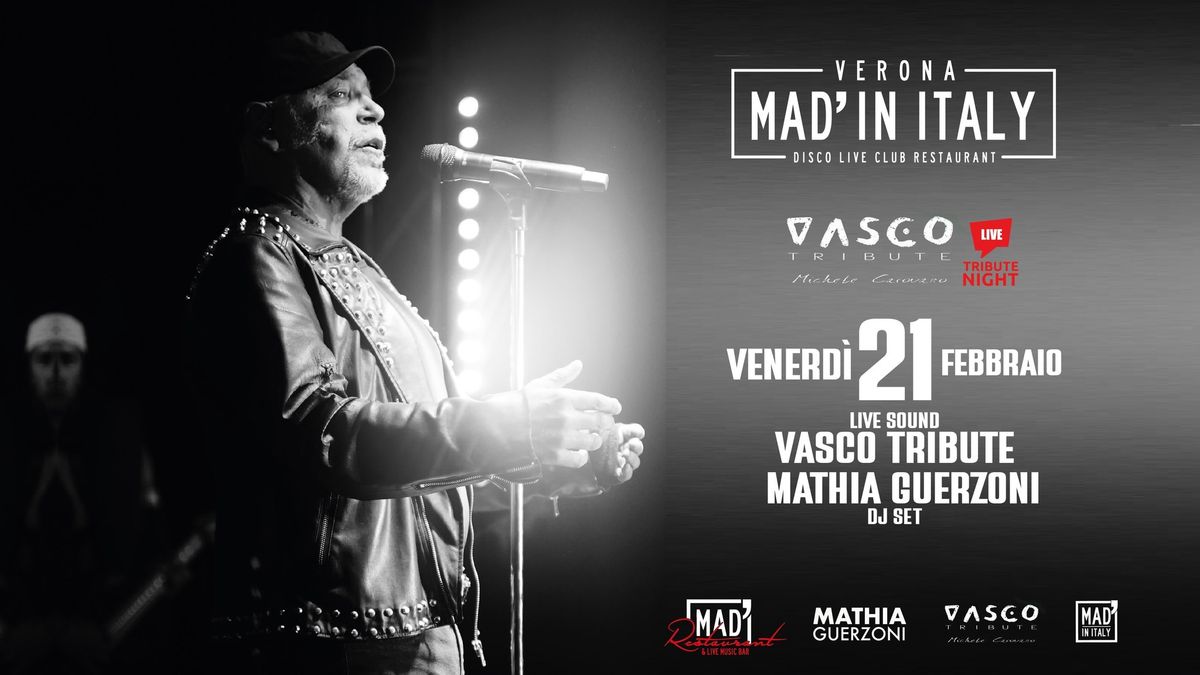 \ud83c\udfa4Tibute Night - VASCO ROSSI - Live: VASCO TRIBUTE \/ Dj.Set: MATHIA GUERZONI