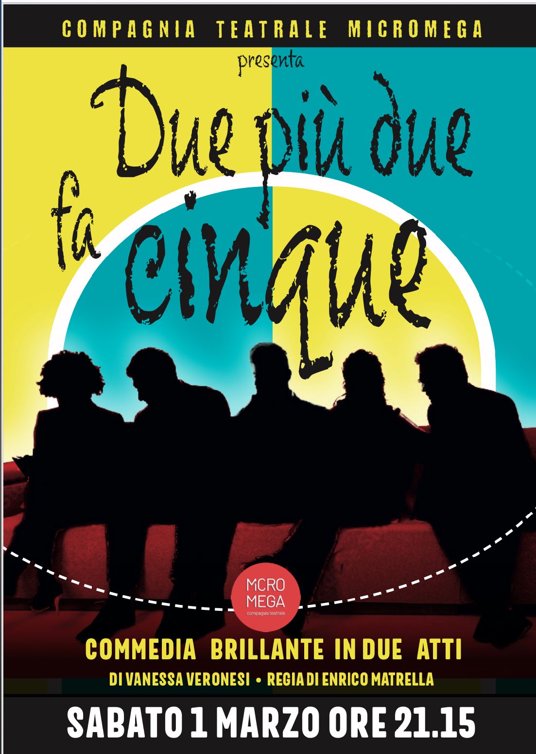 DUE PIU' DUE FA CINQUE - Commedia brillante