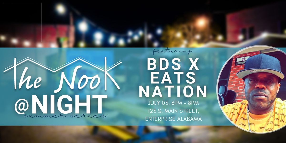 Nook @ Night ft. BDS X Eats Nation