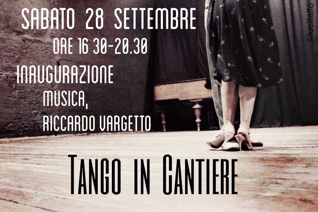 inaugurazione sabato 28\/9 'Tango in Cantiere' 