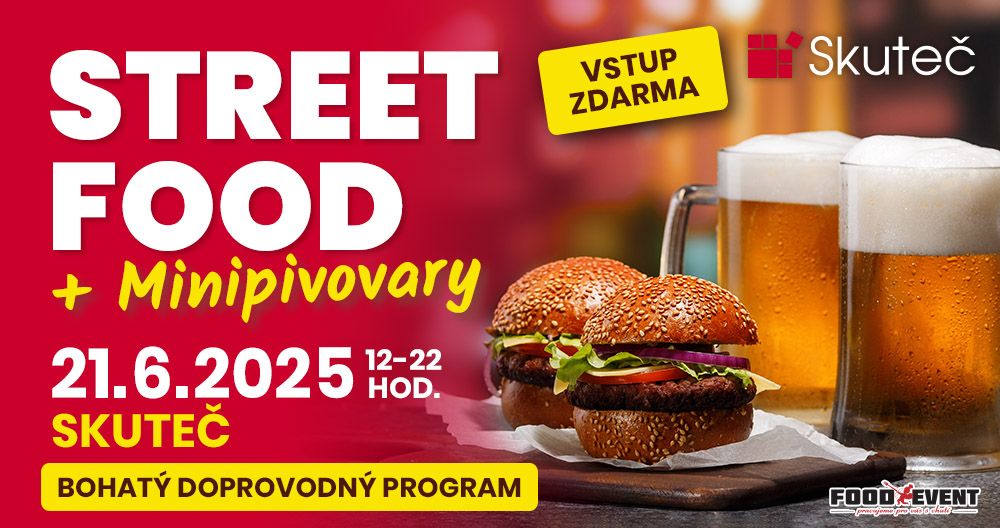 STREET FOOD + MINIPIVOVARY Skute\u010d