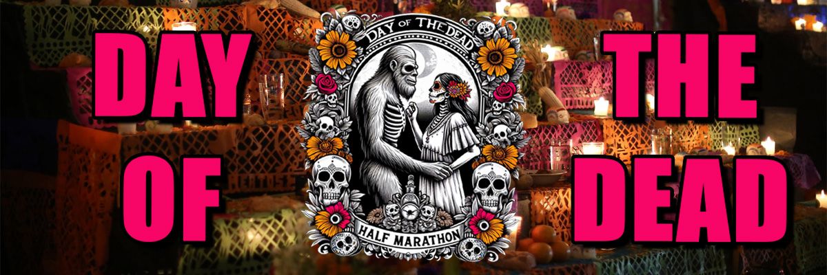 Day of the Dead Half Marathon Fort Worth