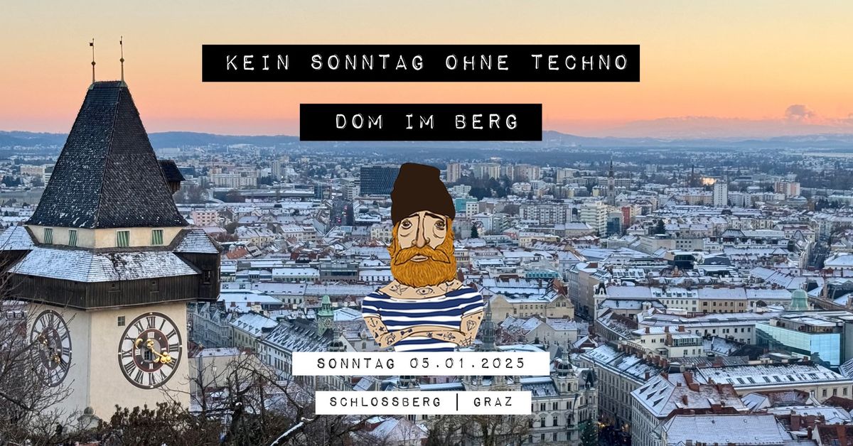 Kein Sonntag Ohne Techno - Dom im Berg