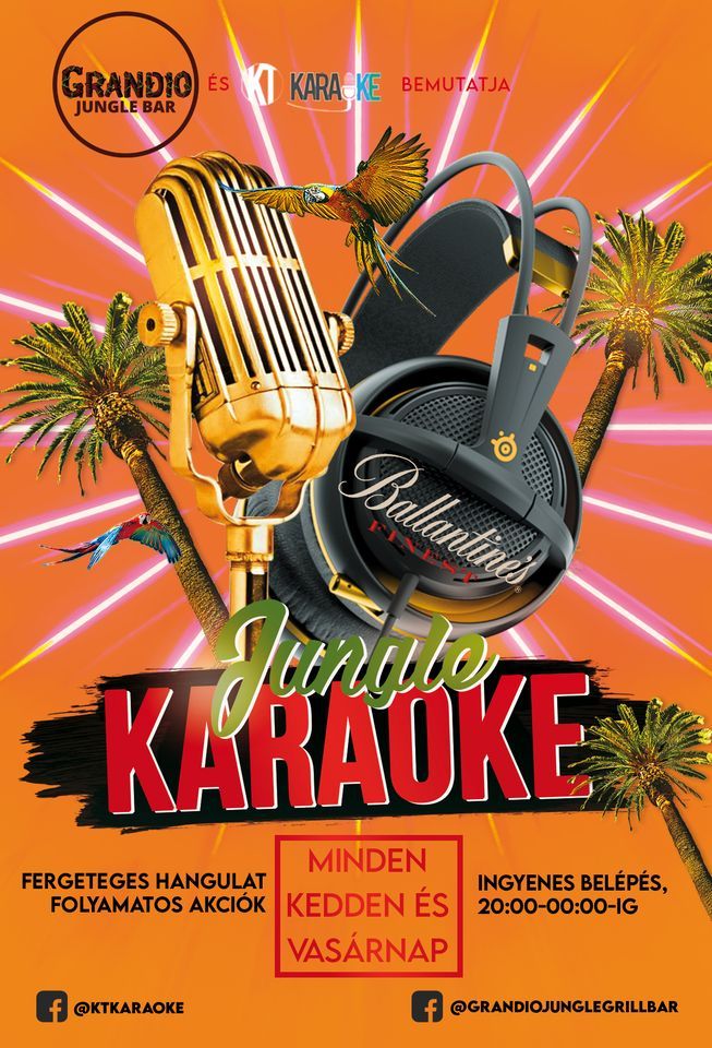 Jungle Karaoke a Grandioban, Nagy Di?�fa utca 8, Budapest 1072, Magyarorsz??g, 12 July to 13 July