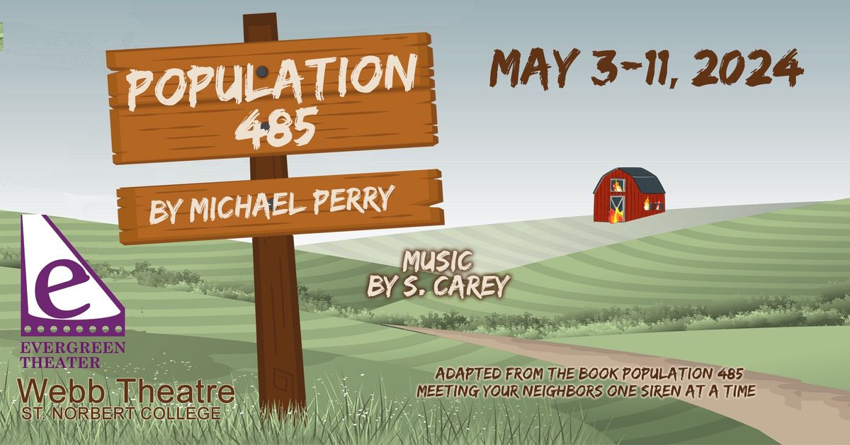 Evergreen presents Michael Perry's Population 485