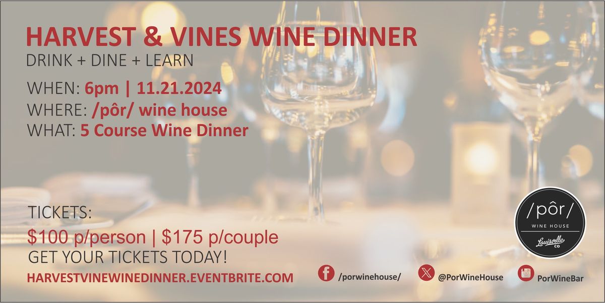 HARVEST & VINES WINE DINNER 