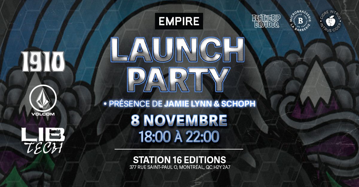 EMPIRE | 1910 | LIBTECH | VOLCOM LAUNCH PARTY