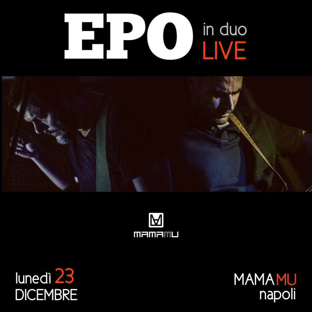 EPO in duo live \u2606 Mamamu