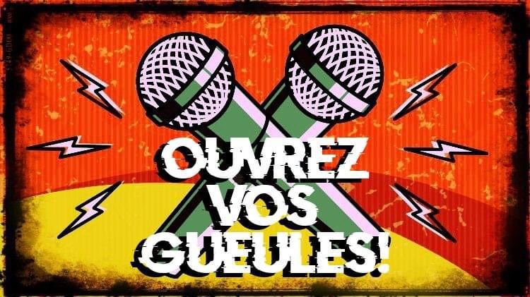 OUVREZ VOS GUEULES! _ l\u2019open mic\/sc\u00e8ne ouverte du Bistro des Tilleuls