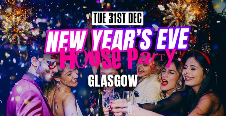 New Years Eve House Party  Glasgow 