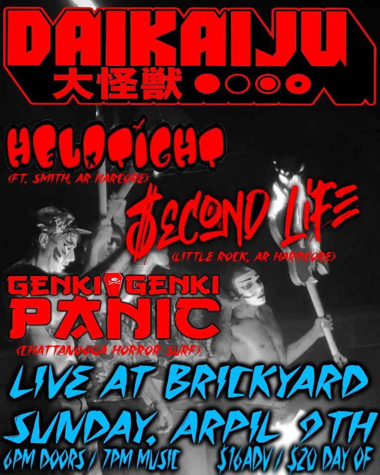 DAIKAIJU w\/ Genki Genki Panic \/ Heldtight \/ Second Life  \/ Local TBA