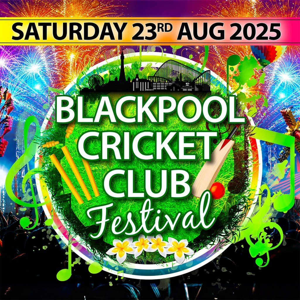 Blackpool Cricket Club Festival 2025