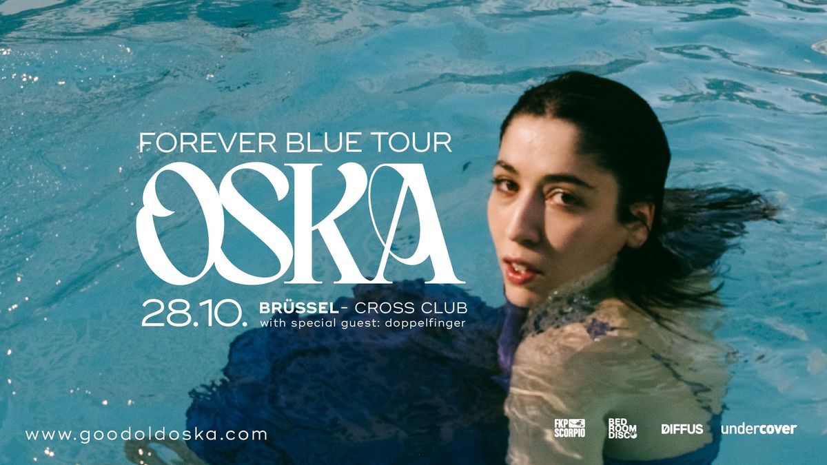 OSKA \u2022 Continental, Brussels